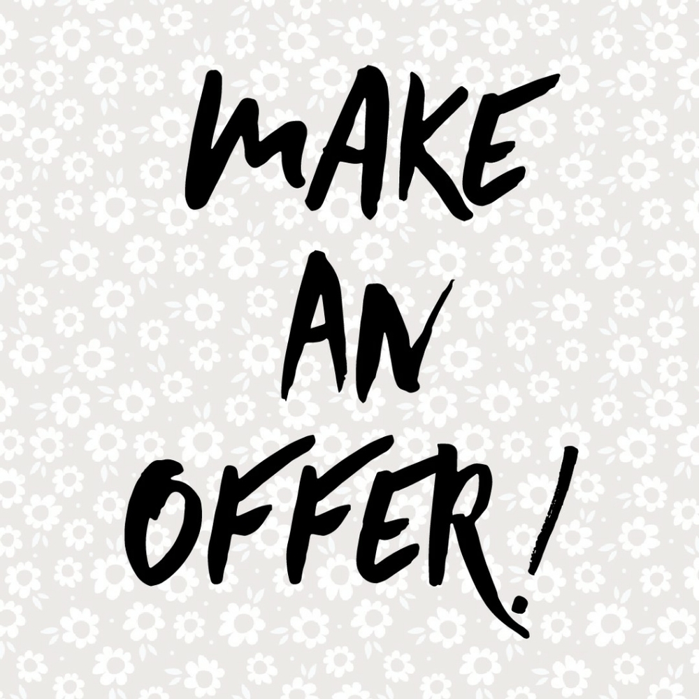 All Offers Will be Considered!